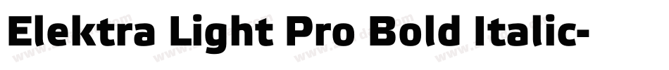 Elektra Light Pro Bold Italic字体转换